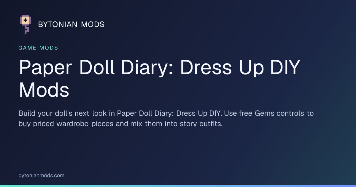 Paper Raggdol Paper Doll Diary: Dress Up DIY Mods | Bytonian Mods